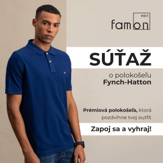 SÚŤAŽ UKONČENÁ 🎉 SÚŤAŽ o prémiovú pánsku polokošeľu Fynch-Hatton! 👕 Leto je za rohom a my vo Famon-men sme si pre Vás...